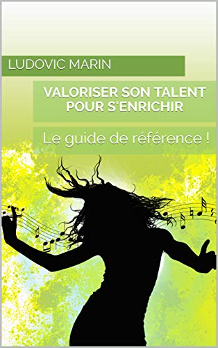 Télécharger Valoriser son talent pour s'enrichir livre En ligne