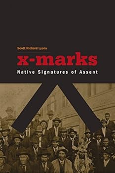 Hardcover X-Marks: Native Signatures of Assent Book