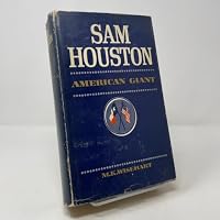 Sam Houston: American Giant B0006AY3Z2 Book Cover