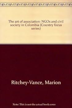 The art of association: NGOs and civil society in Colombia (Country focus series)