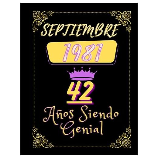Cuaderno Septiembre 1981 42Años Siendo Genial: cuaderno, diario de cumpleaños, para él o ella cuaderno diario 8,5x11 100 páginas