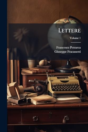 Lettere; Volume 1 [Italian] 1143196937 Book Cover