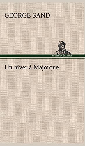 Un hiver à Majorque (French Edition)