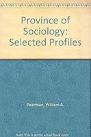 Province of Sociology: Selected Profiles 088229735X Book Cover