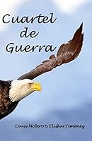 Cuartel de Guerra 152036296X Book Cover