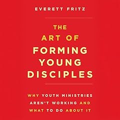 The Art of Forming Young Disciples Audiolibro Por Everett Fritz arte de portada