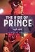 The Rise of Prince: 1958-1988