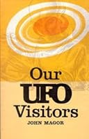Our Ufo Visitors 0919654703 Book Cover