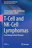 T-Cell and NK-Cell Lymphomas: From Biology to Novel Therapies (Cancer Treatment and Research, 176)