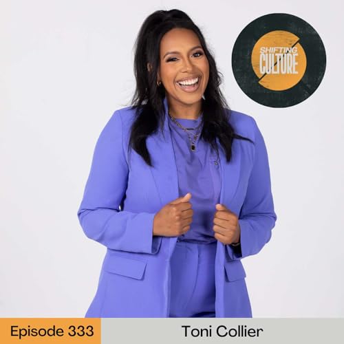 Ep. 333 Toni Collier - Why Healing Can't Happen Alone