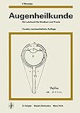 Augenheilkunde: Ein Lehrbuch für Studium und Praxis