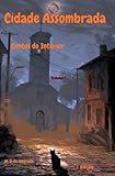 cidade fm o que passou  Cidade Assombrada: Contos do Interior (Portuguese Edition)