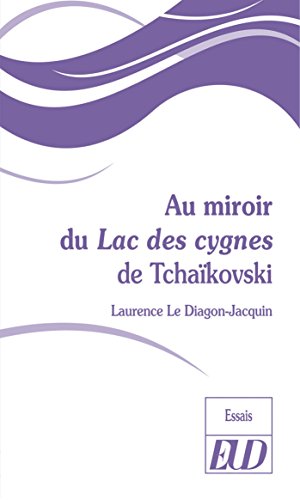 Télécharger Au miroir du Lac des cygnes de Tchaïkovski Gratuit