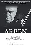 ARBEN: David Arben's Life of Miracles & Successes