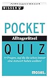 Pocket Quiz Alltagsrätsel: 77 Fragen, auf die Sie schon immer eine Antwort haben wollten! - Anke Küpper