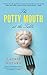 The Potty Mouth at the Table
