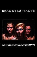 A Generation Awaits Dawn 1494765004 Book Cover