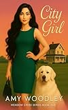 City Girl (Meadow Creek Series Book 1)