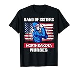 Esta imagen dice Band of Sisters North Dakota Nurses e incluye la bandera americana