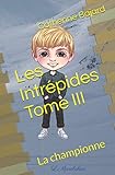  Les Intrépides: La championne