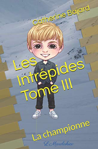  Les Intrépides: La championne