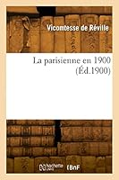 La Parisienne En 1900 2329840616 Book Cover