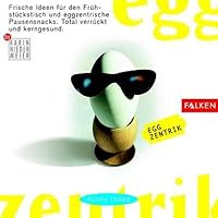 funny food. Eggzentrik. 3806829047 Book Cover