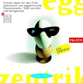 Paperback funny food. Eggzentrik. [German] Book