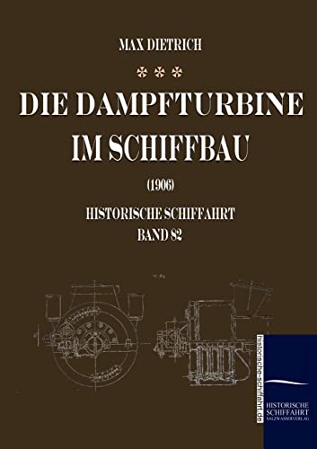 Die Dampfturbine im Schiffbau (German Edition)