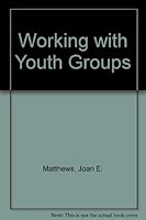 Working with Youth Groups 0902095080 Book Cover