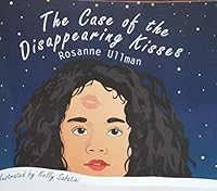The Case of the Disappearing Kisses 0996925716 Book Cover