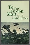 To the Green Man: Poems