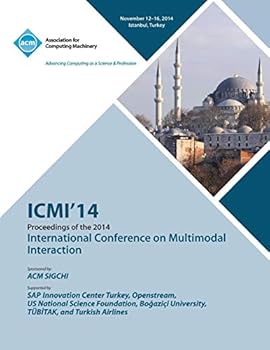 Paperback ICMI 14 International Conference on Multimodal Interaction Book