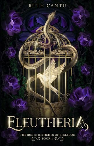 Eleutheria (The Runic Histories of Efelldor Book 1) (English Edition)