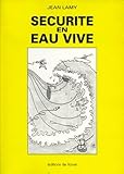 Sécurité en eau vive : Recommandé par la Fédération française de canoë kayak