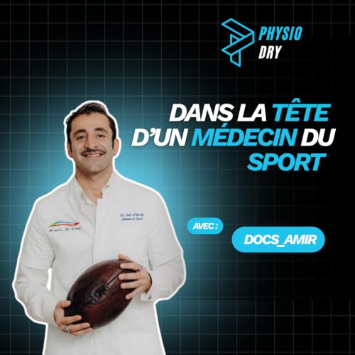 Dans la t&ecirc;te d'un m&eacute;decin du sport - avec Docs_amir