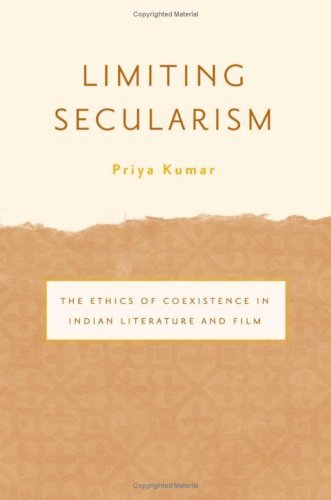 Limiting Secularism: The Ethics of Coexistence in Indian Literature and Film