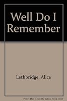 Well Do I Remember 0916536017 Book Cover