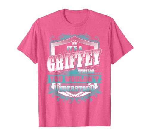 It's A Griffey Thing You Wouldn't Understand Family Name T-Shirt, Men, Pink Heather, XX-Large