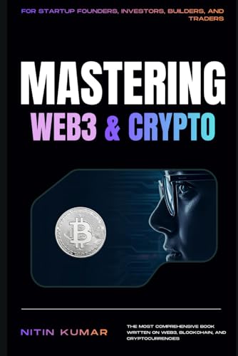 Mastering Web3 and Crypto: For Investors and Builders