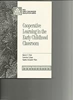 Cooperative Learning in the Early Childhood Classroom (Early Childhood Education Series (National Education Assocition)) 0810603616 Book Cover