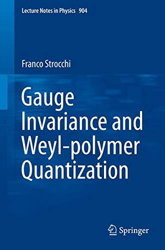 Buy Gauge Invariance and Weyl-polymer Quantization — BookShops.in