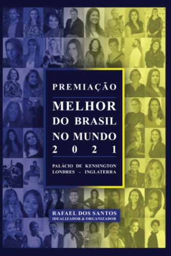 Premiação Melhor do Brasil no Mundo: Vencedores e Finalistas 2021 - Santos, Rafael Dos