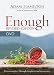 Enough Revised Edition DVD: Discovering Joy through Simplicity and Generosity