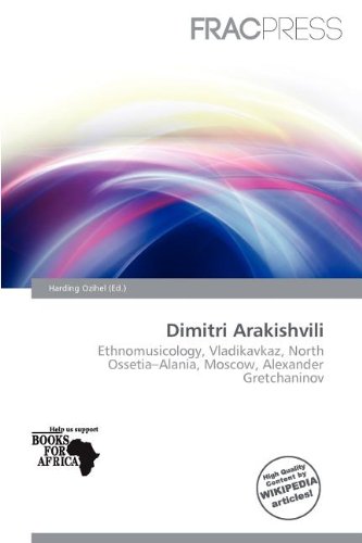 Dimitri Arakishvili ethnomusicology pour étudier l'histoire musicale de Vladikavkaz