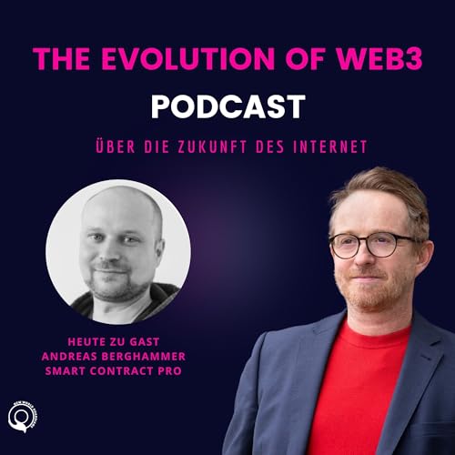 Die Evolution von Web3 - Die Zukunft des Internets: Zu Gast Andreas Berghammer