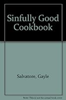 Sinfully Good Cookbook 0875070353 Book Cover
