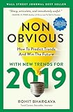 Non-Obvious 2019: How To Predict Trends And Win The Future (Non-Obvious Trends)
