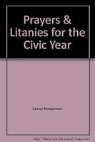 Prayers & Litanies for the Civic Year 0940169118 Book Cover