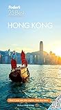 Fodor's Hong Kong 25 Best (Full-color Travel Guide) - Fodor's Travel Guides 